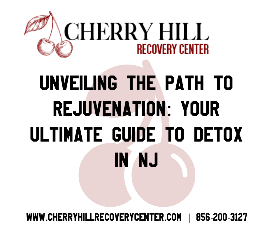 detox nj, Unveiling the Path to Rejuvenation: Your Ultimate Guide to Detox in NJ