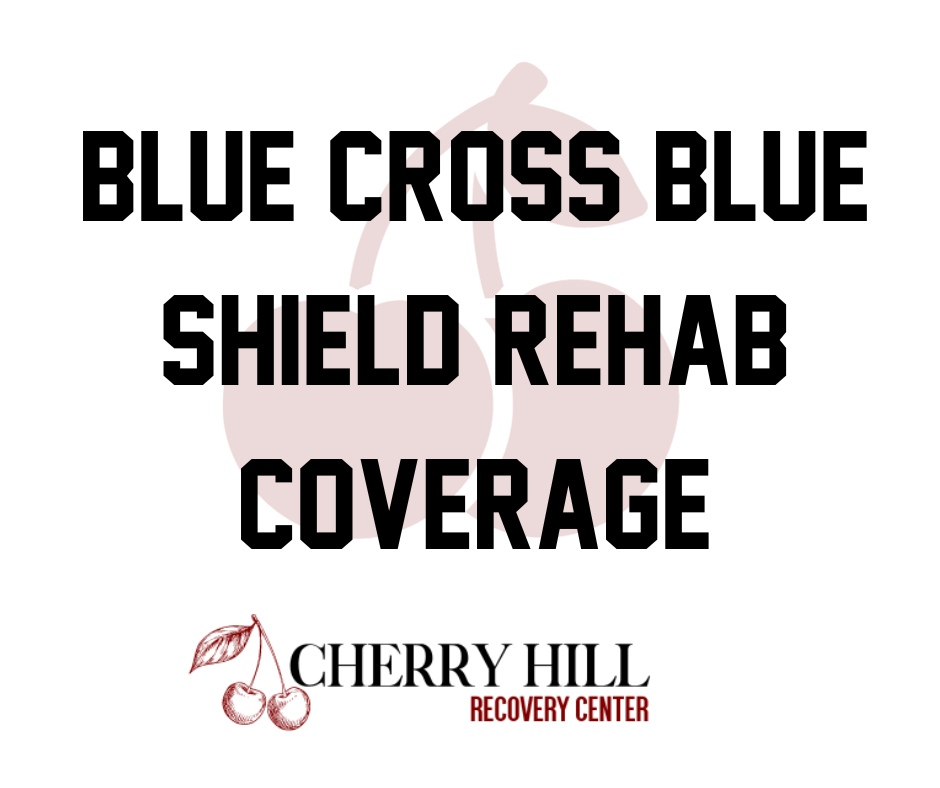 blue cross blue shield rehab coverage, Blue Cross Blue Shield Rehab Coverage