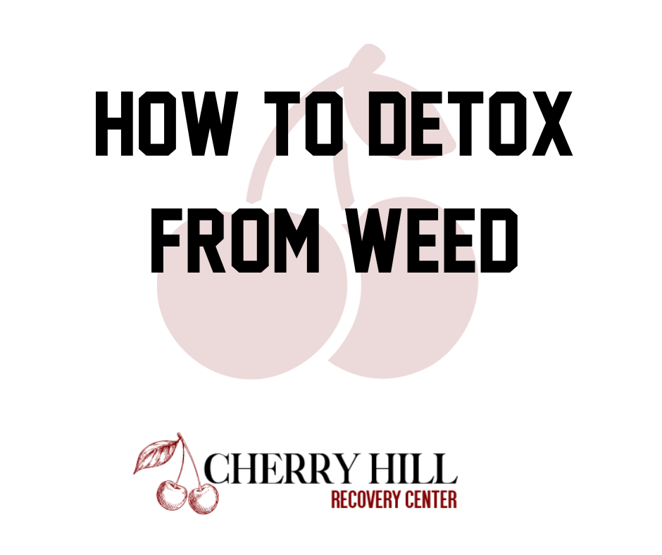 how to detox from weed, How to Detox from Weed